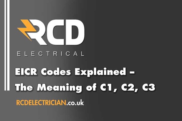 EICR Codes Explained – The Meaning of C1, C2, C3