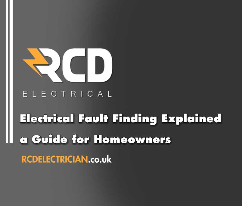 Electrical Fault Finding Explained – A Guide for Homeowners